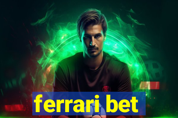 ferrari bet